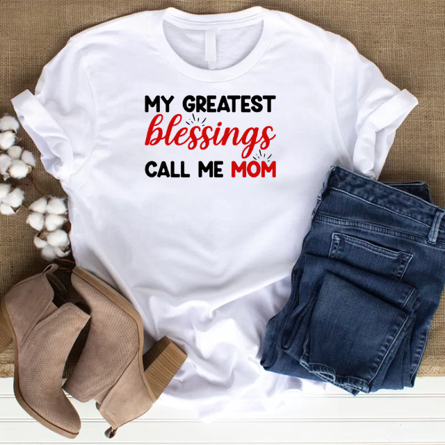 My Greatest Blessings Call Me Mom T-Shirt