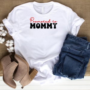 Promoted to Mommy T-Shirt
