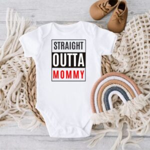 Straight Outta Mommy Onesie