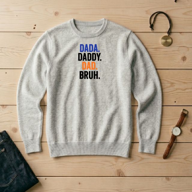 Dada Daddy Dad Bruh Sweater - Image 2